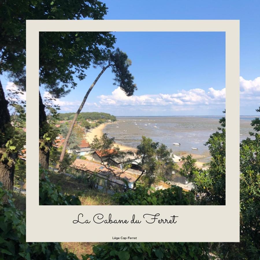 La Cabane Du Ferret Lège-Cap-Ferret Esterno foto